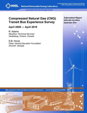 Compressed Natural Gas (CNG) Transit Bus Experience Survey: April 2009--April 2010