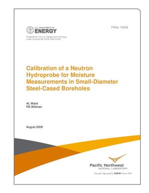 Calibration of a Neutron Hydroprobe for Moisture Measurements in Small-Diameter Steel-Cased Boreholes