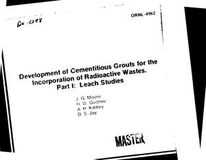 Development of cementitious grouts for the incorporation of radioactive wastes. Part I. Leach studies