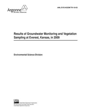 Results of groundwater monitoring and vegetation sampling at Everest, Kansas, in 2009 .