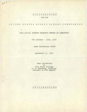 Semi-Annual Summary Research Report in Chemistry for January-June 1957