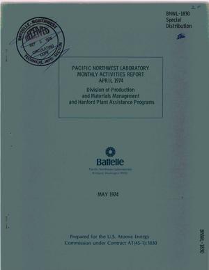 Pacific Northwest Laboratory monthly activities report, April 1974