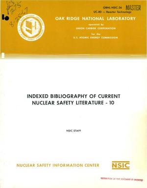 INDEXED BIBLIOGRAPHY OF CURRENT NUCLEAR SAFETY LITERATURE-10.