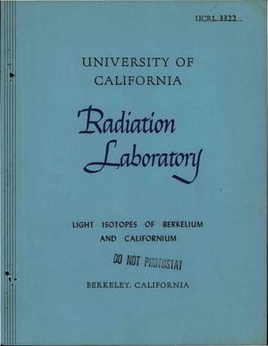 Primary view of object titled 'Light Isotopes of Berkelium and Californium'.