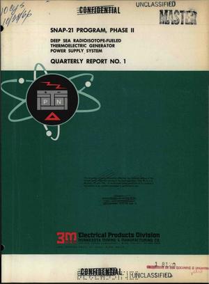 SNAP-21 PROGRAM, PHASE II. DEEP SEA RADIOISOTOPE-FUELED THERMOELECTRIC GENERATOR POWER SUPPLY SYSTEM. Quarterly Report No. 1, June 20, 1966--September 30, 1966.