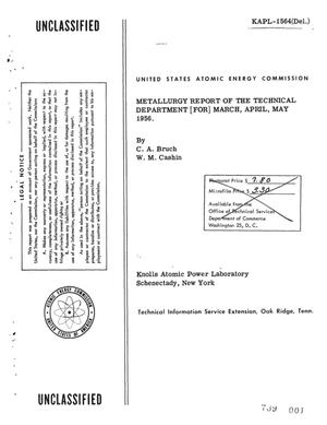 Metallurgy Report of the Technical Department for March, April, May 1956