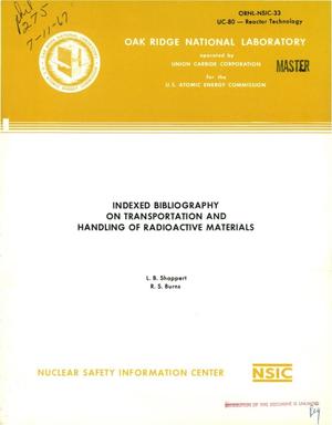 Indexed Bibliography on Transportation and Handling of Radioactive Materials.
