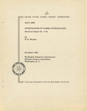 INVESTIGATION OF GAMMA STERILIZATION. RESEARCH REPORT NO. 7-53
