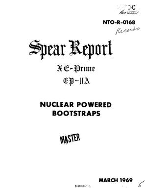 XE-prime EP-IIA nuclear powered bootstraps. SPEAR report