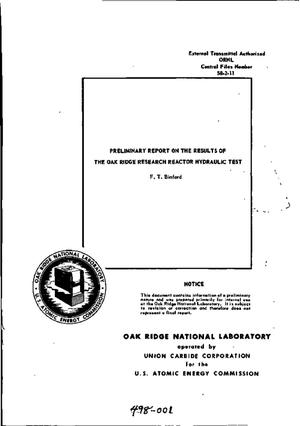 Preliminary Report on the Results of the Oak Ridge Research Reactor Hydraulic Test