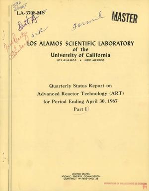 ADVANCED REACTOR TECHNOLOGY (ART). Quarterly Status Report for Period Ending April 30, 1967.