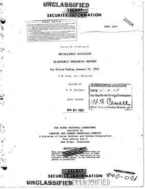 METALLURGY DIVISION QUARTERLY PROGRESS REPORT FOR PERIOD ENDING JANUARY 31, 1952