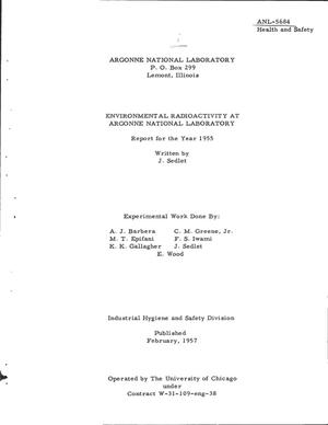 ENVIRONMENTAL RADIOACTIVITY AT ARGONNE NATIONAL LABORATORY. Report for the Year 1955