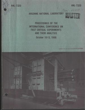 PROCEEDINGS OF THE INTERNATIONAL CONFERENCE ON FAST CRITICAL EXPERIMENTS AND THEIR ANALYSIS [HELD AT ARGONNE NATIONAL LABORATORY, ILLINOIS], OCTOBER 10--13, 1966.