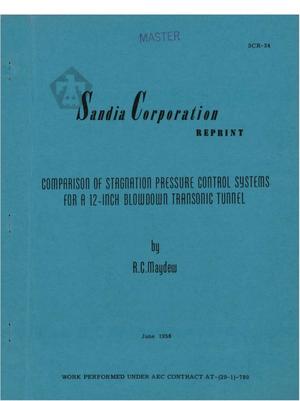 COMPARISON OF STAGNATION PRESSURE CONTROL SYSTEMS FOR A 12-INCH BLOWDOWN TRANSONIC TUNNEL