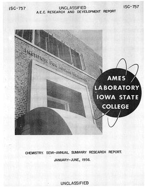 SEMI-ANNUAL SUMMARY RESEARCH REPORT IN CHEMISTRY FOR JANUARY-JUNE 1956