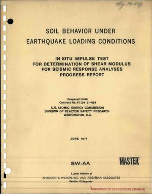 Soil behavior under earthquake loading conditions. In situ impulse test for determination of shear modulus for seismic response analyses. Progress report