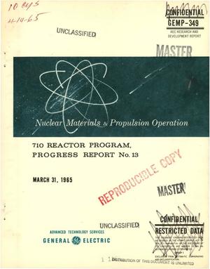710 reactor program, progress report No. 13