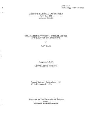 Irradiation of Uranium-Fissium Alloys and Related Compositions. Work Performed: 1956