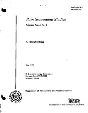 Rain scavenging studies. Progress report No. 9