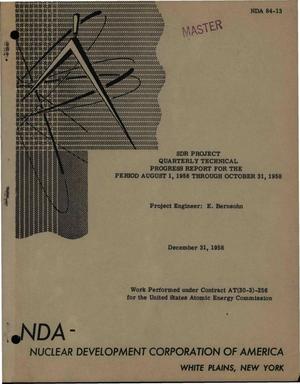 SDR Project Quarterly Technical Progress Report No. 6 for the Period August 1, 1958 Through October 31, 1958
