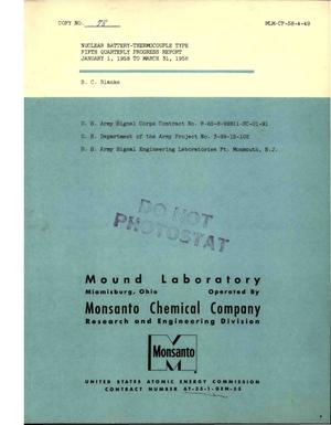 NUCLEAR BATTERY--THERMOCOUPLE TYPE. Quarterly Progress Report No. 5 for January 1, 1958 to March 31, 1958
