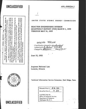 REACTOR ENGINEERING DIVISION QUARTERLY REPORT FOR MARCH 1, 1953 THROUGH MAY 31, 1953