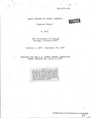 Basic Studies of Atomic Dynamics. Progress Report, October 1, 1973-- September 30, 1974