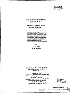 Physics verification program, Part III, Task 9. Quarterly technical report, July--September 1973