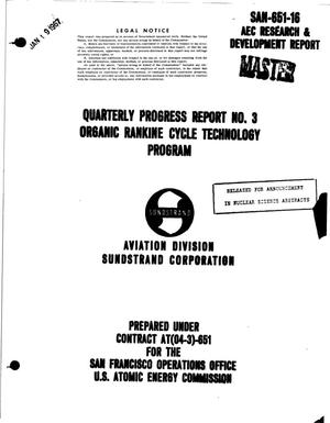 ORGANIC RANKINE CYCLE TECHNOLOGY PROGRAM. Quarterly Progress Report No. 3, October 1, 1966--January 1, 1967. Internal Report No. AER--468.