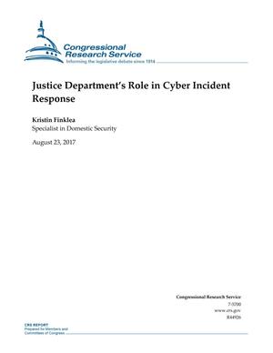 Justice Department''s Role in Cyber Incident Response