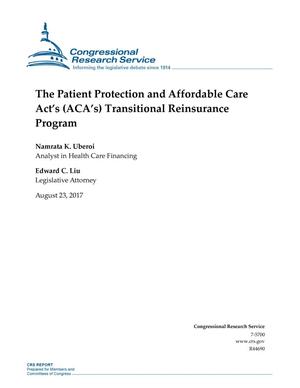 The Patient Protection and Affordable Care Act's (ACA's) Transitional Reinsurance Program
