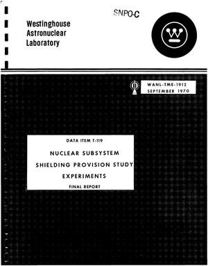 Nuclear subsystem shielding provision study experiments. Final report