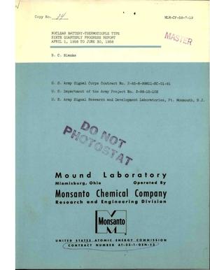 NUCLEAR BATTERY--THERMOCOUPLE TYPE. Quarterly Progress Report No' 6 for April 1, 1958 to June 30, 1958