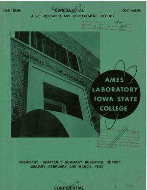 QUARTERLY SUMMARY RESEARCH REPORT IN CHEMISTRY FOR JANUARY, FEBRUARY, AND MARCH 1955