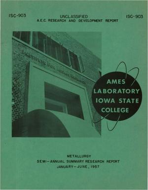 Semi-Annual Summary Research Report in Metallurgy for January-June 1957