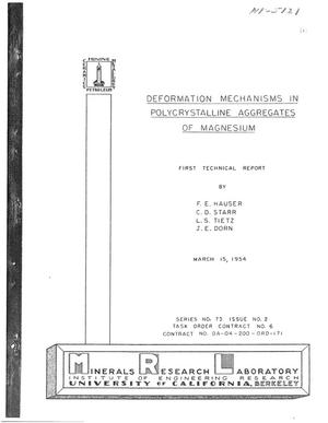 Primary view of object titled 'DEFORMATION MECHANISM IN POLYCRYSTALLINE AGGREGATES OF MAGNESIUM. TECHNICAL REPORT NO. 1 FOR JUNE 1, 1953 TO MARCH 1, 1954'.