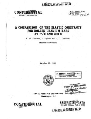 A COMPARISON OF THE ELASTIC CONSTANTS FOR ROLLED URANIUM BARS AT 25 C AND 300 C