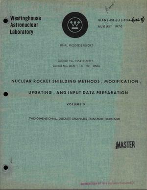 Nuclear rocket shielding methods, modification, updating, and input data preparation. Volume V. Two-dimensional, discrete ordinates transport technique