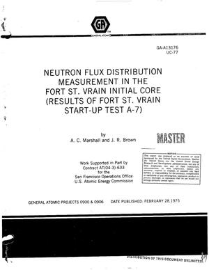 Neutron Flux Distribution Measurement in the Fort St. Vrain Initial Core