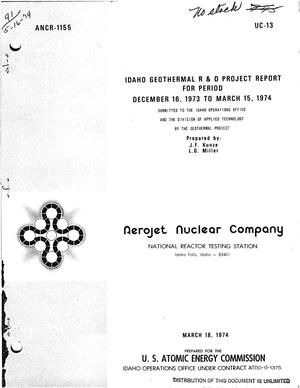 Idaho Geothermal R and D Project report for period December 16, 1973 to March 15, 1974