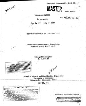 DIFFUSION STUDIES IN LIQUID METALS. Progress Report, June 1, 1966--May 15, 1967.