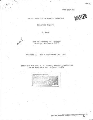 Basic Studies of Atomic Dynamics. Progress Report, October 1, 1972-- September 30, 1973