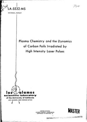 Plasma chemistry and the dynamics of carbon foils irradiated by high intensity laser pulses