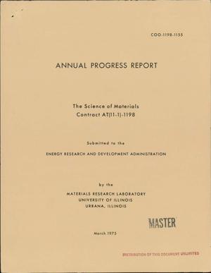 The science of materials. Annual progress report, 1974-1975