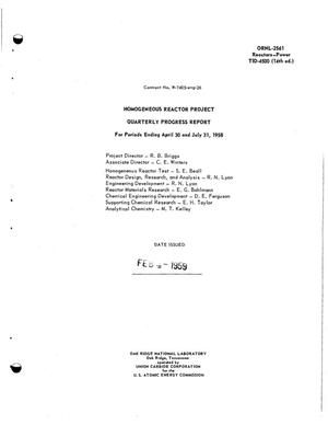 HOMOGENEOUS REACTOR PROJECT QUARTERLY PROGRESS REPORT FOR PERIODS ENDING APRIL 30 AND JULY 31, 1958