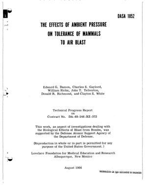 The Effects of Ambient Pressure on Tolerance of Mammals to Air Blast. Technical Progress Report.