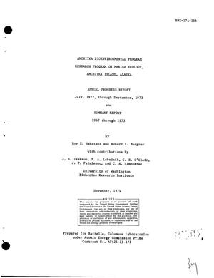 Amchitka bioenvironmental program. Research program on marine ecology, Amchitka Island, Alaska. Annual progress report, July 1972--September 1973 and summary report 1967--1973