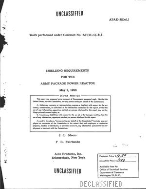 Primary view of object titled 'Shielding Requirements for the Army Package Power Reactor'.