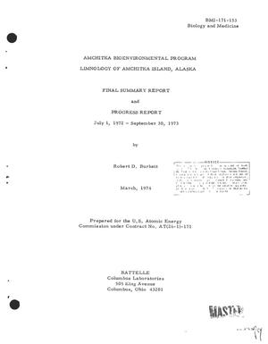 Amchitka bioenvironmental program. Limnology of Amchitka Island, Alaska. Final summary report and progress report, July 1, 1972--September 30, 1973